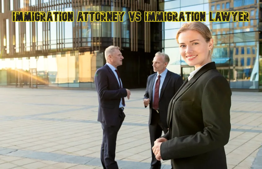 Immigration Attorney vs Immigration Lawyer