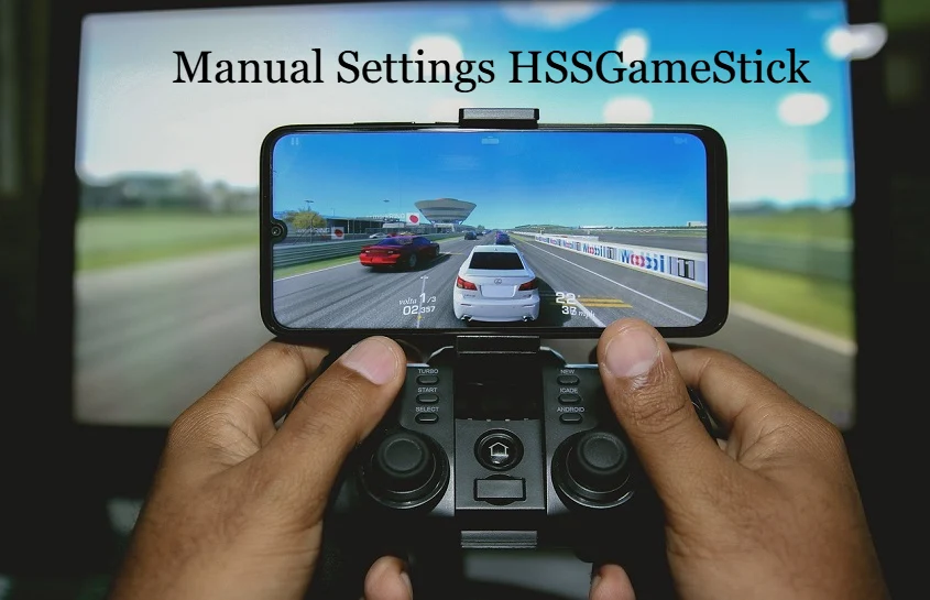 Manual Settings HSSGameStick